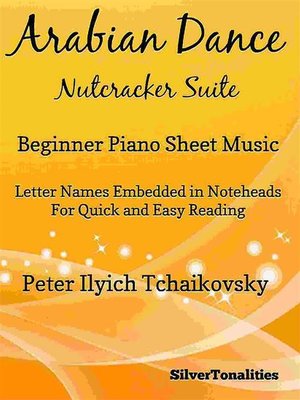 cover image of Arabian Dance Nutcracker Suite Beginner Piano Sheet Music